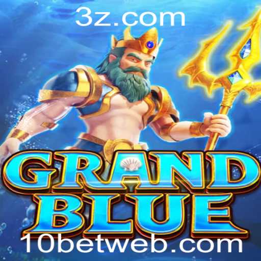 Descubra o Fascinante Mundo de GRANDBLUE: O Jogo Revolucionário que Conquistou 10bet