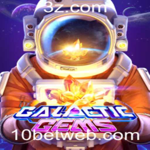 Explorando o Fascinante Universo de GalacticGems e a sua Conexão com 10bet