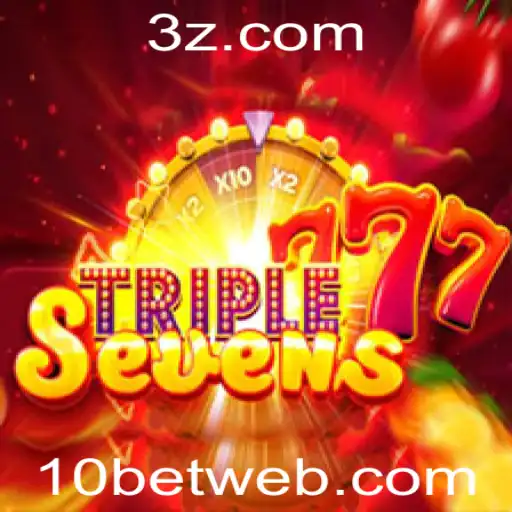 Descubra o Mundo Emocionante de 777TripleSeven no Universo de Apostas Online 10bet