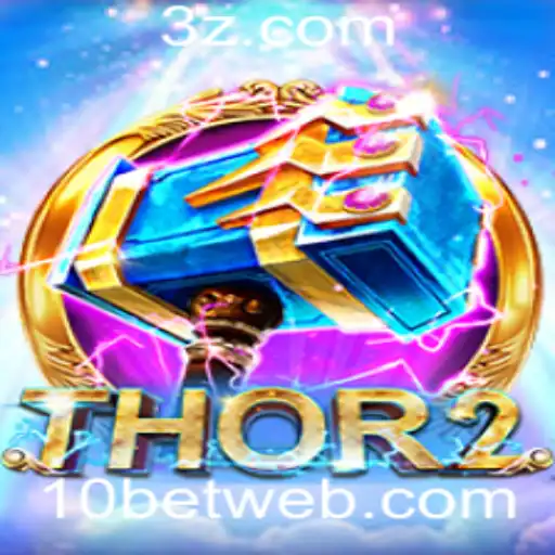 Descubra o Mundo do Jogo Thor2 e a Plataforma 10bet